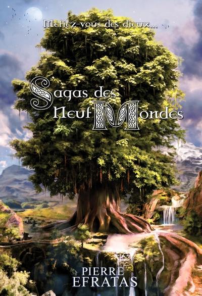 Sagas des neuf mondes : méfiez-vous des dieux...