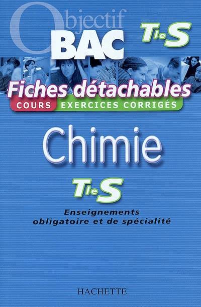 Chimie terminale S, enseignements obligatoire et de spécialité : cours, exercices corrigés