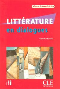 Littérature en dialogues : niveau intermédiaire