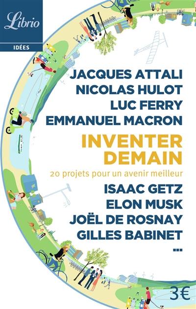 Inventer demain : 20 projets pour un avenir meilleur