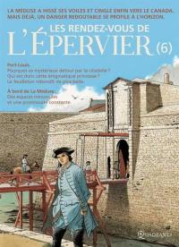 Les rendez-vous de l'Epervier. Vol. 6