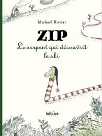 Zip : le serpent qui découvrit le ski