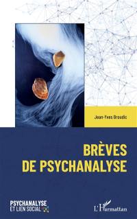 Brèves de psychanalyse