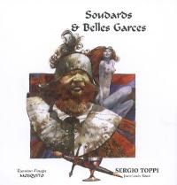 Soudards & belles garces