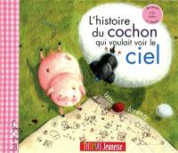 L'histoire du cochon qui voulait voir le ciel