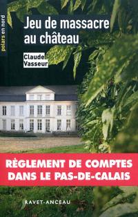 Jeu de massacre au château