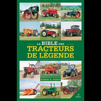 La bible des tracteurs de légende