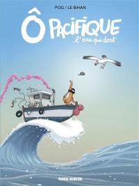 O Pacifique : l'eau qui dort