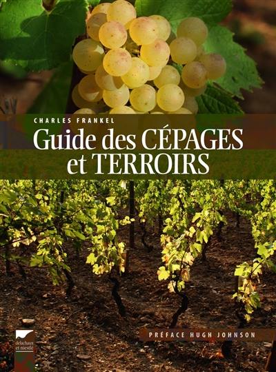 Guide des cépages et terroirs