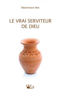 Le vrai serviteur de Dieu