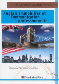 Anglais immobilier et communication professionnelle : BTS professions immobilières, licences professionnelles, autres formations appliquées à l'immobilier