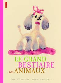 Le grand bestiaire des animaux