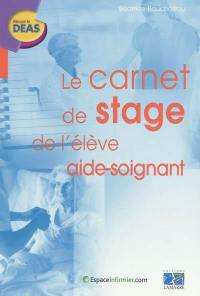 Le carnet de stage de l'élève aide-soignant