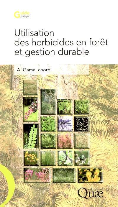 Utilisation des herbicides en forêt et gestion durable