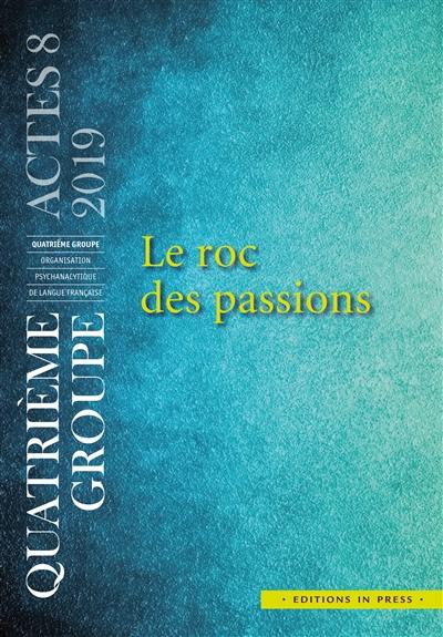 Le roc des passions