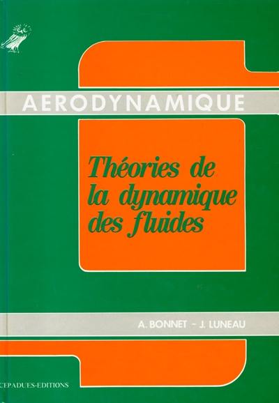 Aérodynamique : théories de la dynamique des fluides