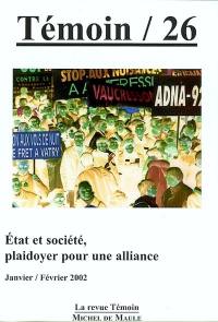 Témoin, n° 26. Etat et société, plaidoyer pour une alliance