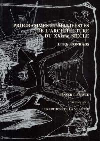 Programmes et manifestes de l'architecture du XXe siècle