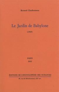 Le jardin de Babylone : 1969