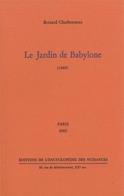 Le jardin de Babylone : 1969