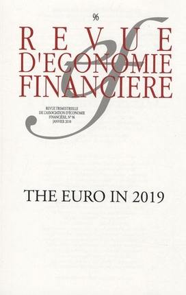 Revue d'économie financière, n° 96. The euro in 2019