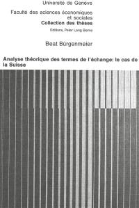 Analyse théorique des termes de l'échange : le cas de la Suisse