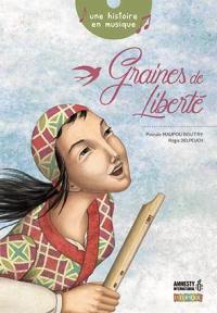 Graines de liberté : une histoire en musique