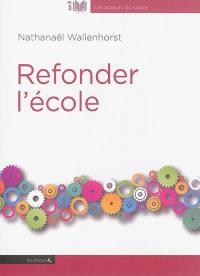 Refonder l'école