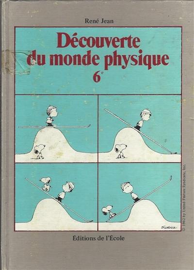 Découverte du monde physique : 1re année des collèges, classe de 6e