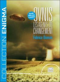 Ovnis : les agents du changement