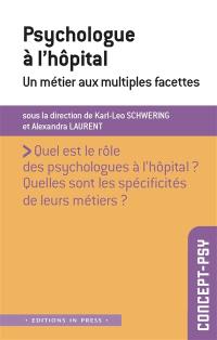 Psychologue à l'hôpital : un métier aux multiples facettes