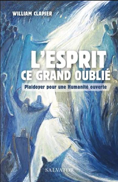 L'Esprit, ce grand oublié : à l'écoute d'un monde en mutation