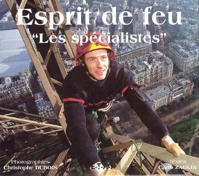 Esprit de feu. Vol. 2. Les spécialistes