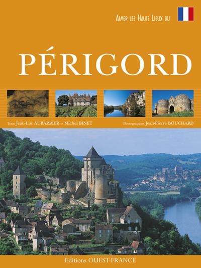 Aimer le Périgord