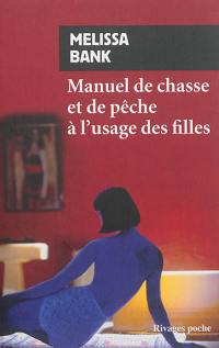 Manuel de chasse et de pêche à l'usage des filles