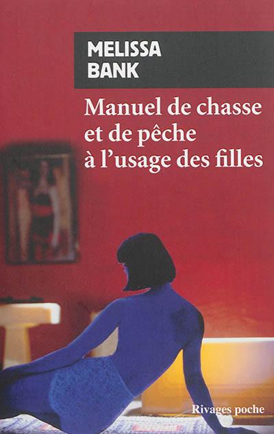 Manuel de chasse et de pêche à l'usage des filles