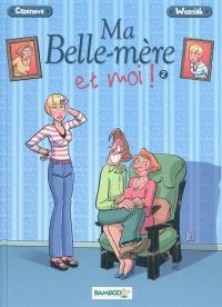 Ma belle-mère et moi. Vol. 2