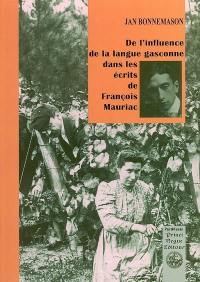 De l'influence de la langue gasconne dans les écrits de François Mauriac