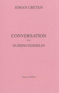 Conversation avec Guidino Gosselin