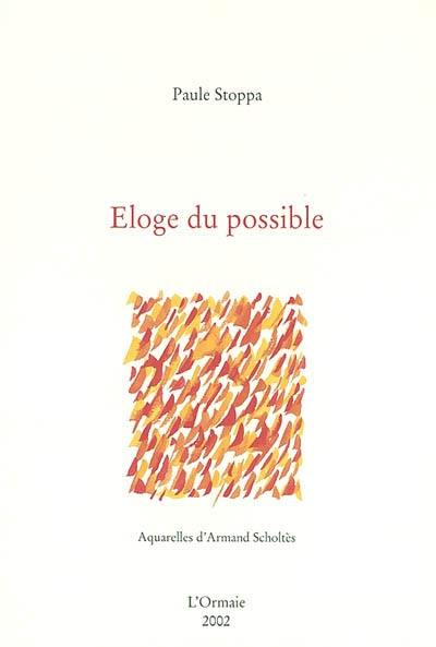 Eloge du possible