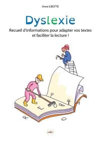 Dyslexie : recueil d'informations pour adapter vos textes et faciliter la lecture !