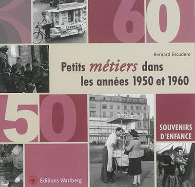 Petits métiers dans les années 1950 et 1960