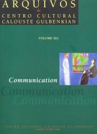 Arquivos do Centro cultural Calouste Gulbenkian. Vol. 61. Communication