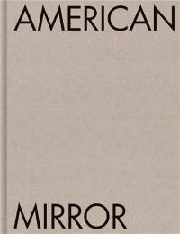 Philip Montgomery American Mirror