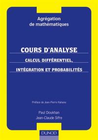 Agrégation de mathématiques. Vol. 2. Cours d'analyse : calcul différentiel, intégration et probabilités