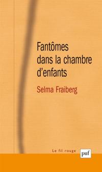 Fantômes dans la chambre d'enfants : évaluation et thérapie des perturbations de la santé mentale du nourrisson