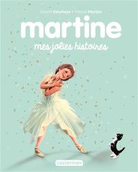 Martine : mes jolies histoires