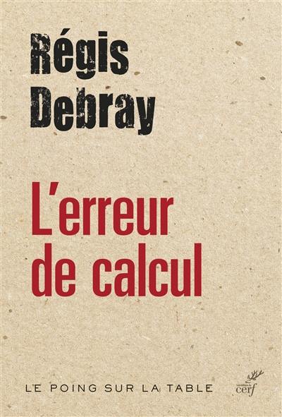 L'erreur de calcul : les quatre vérités