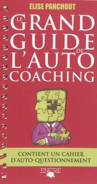 Le grand guide de l'autocoaching : votre vérité d'aujourd'hui sera-t-elle celle de demain ?