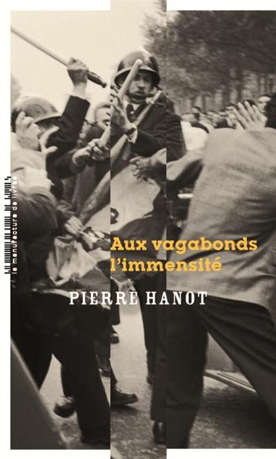 Aux vagabonds, l'immensité